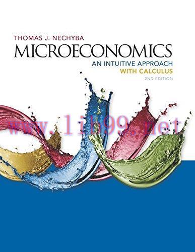 [FOX-Ebook]Microeconomics: An Intuitive Approach with Calculus, 2nd Edition