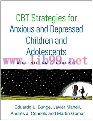 (PDF)CBT Strategies for Anxious and Depressed Children and Adolescents: A Clinician&rsquo;s Toolkit 1...