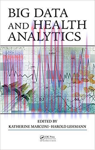 Big Data and Health Analytics 1st Edition,