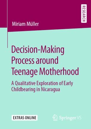 Decision-Making Process around Teenage Motherhood