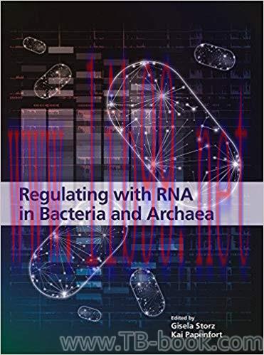 Regulating with RNA in Bacteria and Archaea 1st Edition by Gisela Storz