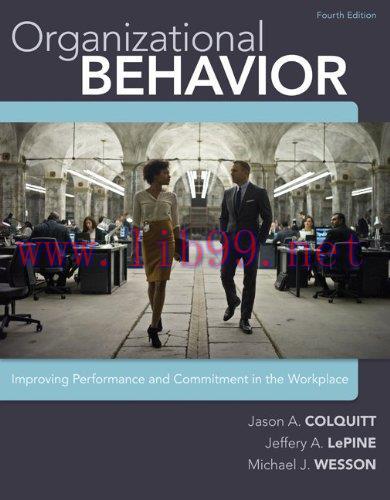 [FOX-Ebook]Organizational Behavior: Improving Performance and Commitment in the Workplace, 4th ...