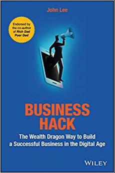 (PDF)Business Hack The Wealth Dragon Way to Build a Successful Business in the Digital Age 1st ...