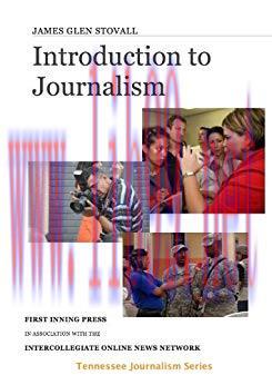 Introduction to Journalism (Tennessee Journalism Series)