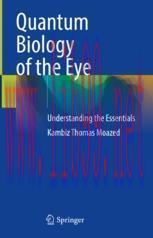 [PDF]Quantum Biology of the Eye : Understanding the Essentials