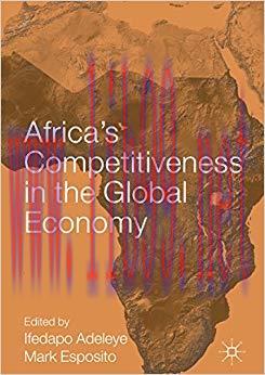 (PDF)Africa&rsquo;s Competitiveness in the Global Economy (AIB Sub-Saharan Africa (SSA) Series) 1st e...