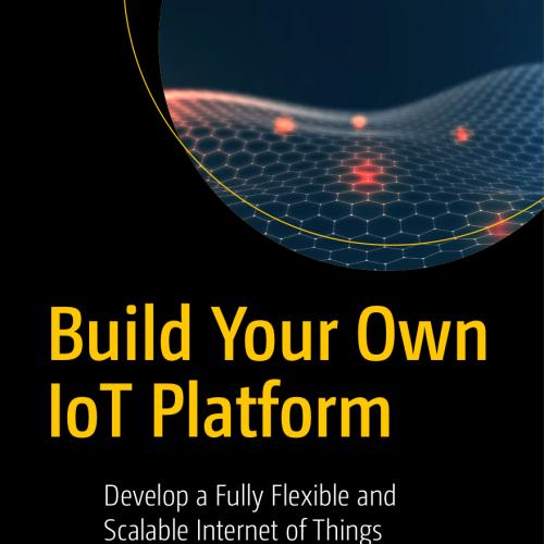 Build Your Own IoT Platform