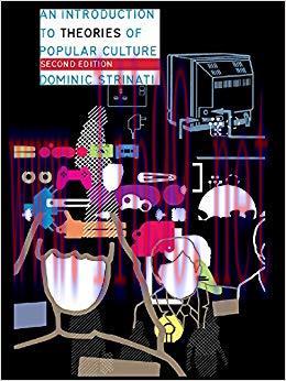 An Introduction to Theories of Popular Culture 2nd Edition,