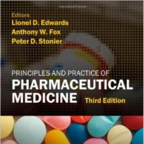 Principles and Practice of Pharmaceutical Medicine,3rd Edition