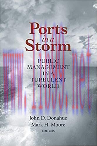 (PDF)Ports in a Storm: Public Management in a Turbulent World (Brookings / Ash Center Series, “...