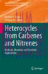 [PDF]Heterocycles from_ Carbenes and Nitrenes: Methods, Reactions and Synthetic Applications