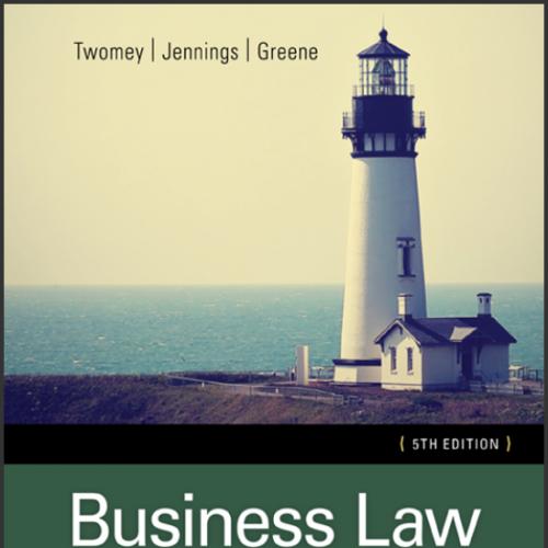 (Test Bank)Business Law Principles for Today's Commercial Environment, 5th Edition.zip