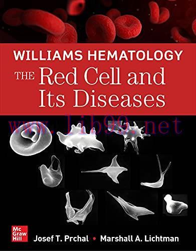 [AME]Williams Hematology: The Red Cell and Its Diseases (Original PDF)