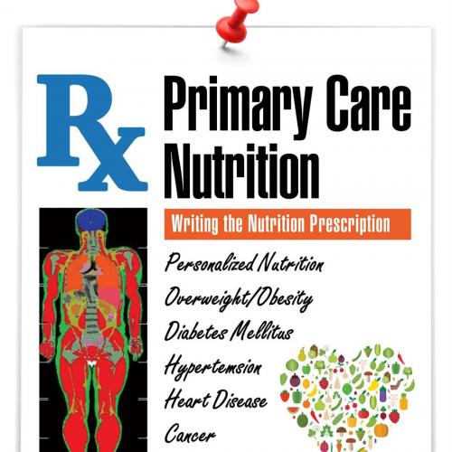 Primary care nutrition _ writing the nutrition prescription 1th - David Heber,Zhaoping Li