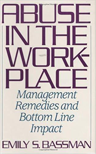 (PDF)Abuse in the Workplace Management Remedies and Bottom Line Impact