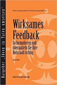 (PDF)Feedback That Works How to Build and Deliver Your Message, First Edition (German) (German ...