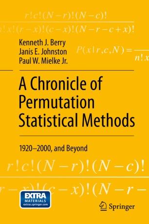 A Chronicle of Permutation Statistical Methods