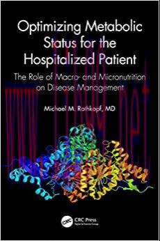 [AME]Optimizing Metabolic Status for the Hospitalized Patient: The Role of Macro- and Micronutr...