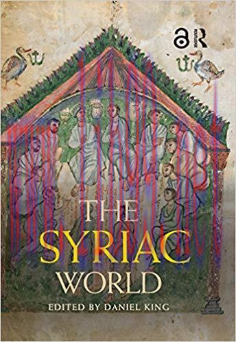 The Syriac World (Routledge Worlds) 1st Edition,