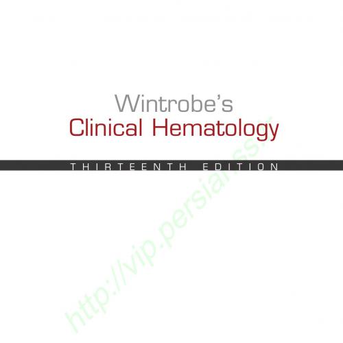 Wintrobe's Clinical Hematology 13th Edition