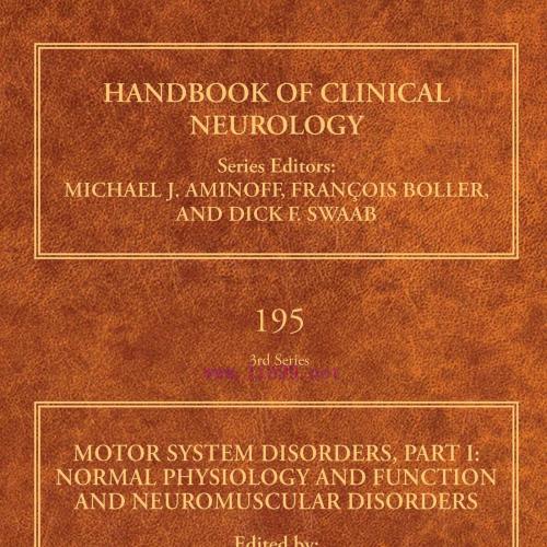[AME]Motor System Disorders, Part I: Normal Physiology and Function and Neuromuscular Disorders...