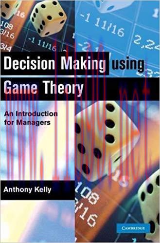 (PDF)Decision Making Using Game Theory: An Introduction for Managers