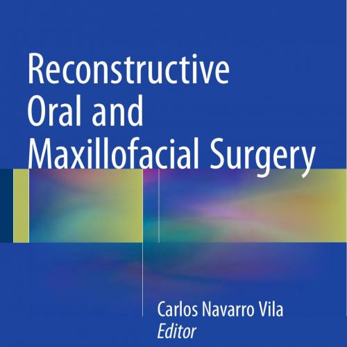 Reconstructive Oral and Maxillofacial Surgery