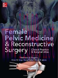 [AME]Female Pelvic Medicine and Reconstructive Surgery (ORIGINAL PDF from_ Publisher)