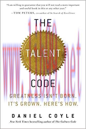 The Talent Code: Greatness Isn&rsquo;t Born. It&rsquo;s Grown. Here&rsquo;s How. 1st Edition,