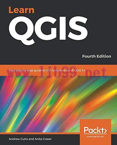 [FOX-Ebook]Learn QGIS, 4th Edition