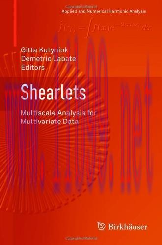 [FOX-Ebook]Shearlets: Multiscale Analysis for Multivariate Data