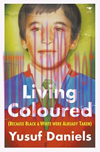 (PDF)Living Coloured &ndash; (Because Black and White were Already Taken)