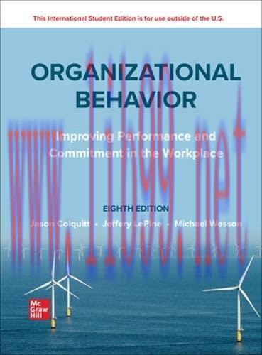 [FOX-Ebook]Organizational Behavior: Improving Performance and Commitment in the Workplace, 8th ...