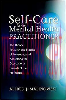 (PDF)Self-Care for the Mental Health Practitioner: The Theory, Research, and Practice of Preven...