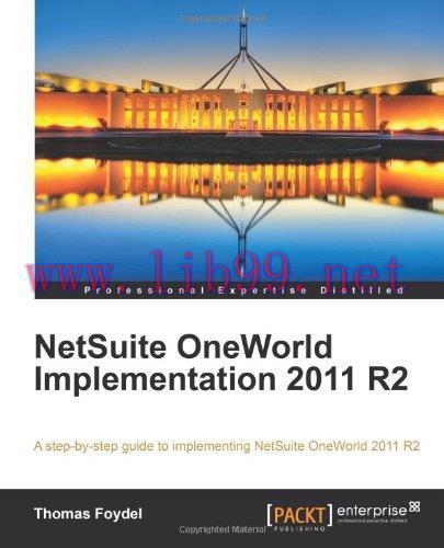 [FOX-Ebook]NetSuite OneWorld Implementation 2011 R2