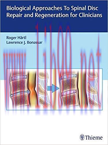 [PDF]Biological Approaches to Spinal Disc Repair and Regeneration for Clinicians