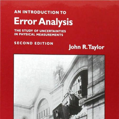 Introduction to Error Analysis The Study of Uncertainties in Physical Measurements 2nd, An - Jo...