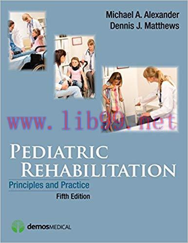 [PDF]Pediatric Rehabilitation, Fifth Edition: Principles and Practice