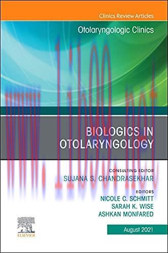 [AME]Biologics in Otolaryngology, An Issue of Otolaryngologic Clinics of North America (Volume ...