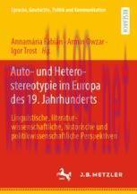 [PDF]Auto- und Heterostereotypie im Europa des 19. Jahrhunderts: Linguistische, literaturwissen...