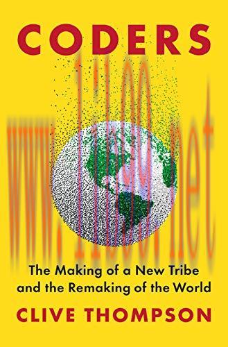 [FOX-Ebook]Coders: The Making of a New Tribe and the Remaking of the World