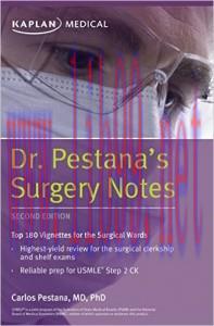 [AME]Dr. Pestana&rsquo;s Surgery Notes: Top 180 Vignettes for the Surgical Wards 2nd Edition