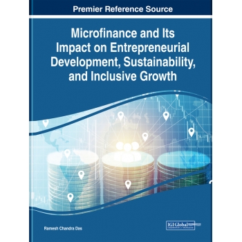 Microfinance and Its Impact on Entrepreneurial Development, Sustainability, and Inclusive Growt...