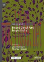 [PDF]Beyond Global Food Supply Chains: Crisis, Disruption, Regeneration