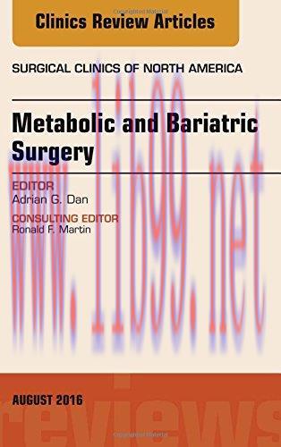 [AME]Metabolic and Bariatric Surgery, An Issue of Surgical Clinics of North America, 1e (The Cl...