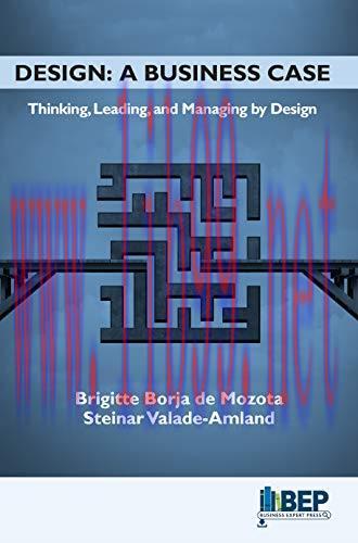 [FOX-Ebook]Design: A Business Case: Thinking, Leading, and Managing by Design