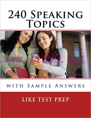 (PDF)240 Speaking Topics with Sample Answers (120 Speaking Topics with Sample Answers Book 2)