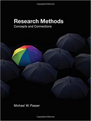 (Test Bank) Research Methods Concepts and Connections 1st Edition by Michael Passer.zip