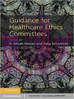 (PDF)Guidance for Healthcare Ethics Committees (Cambridge Medicine (Paperback)) 1st Edition