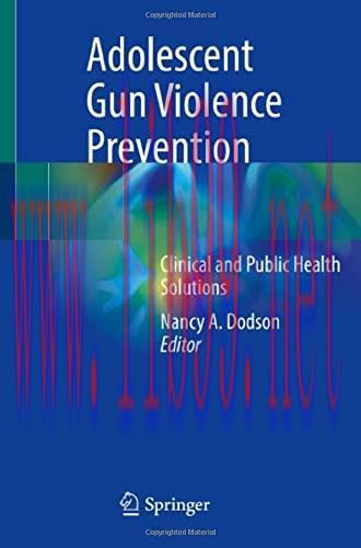 [AME]Adolescent Gun Violence Prevention: Clinical and Public Health Solutions (Original PDF)
